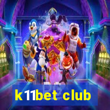 k11bet club